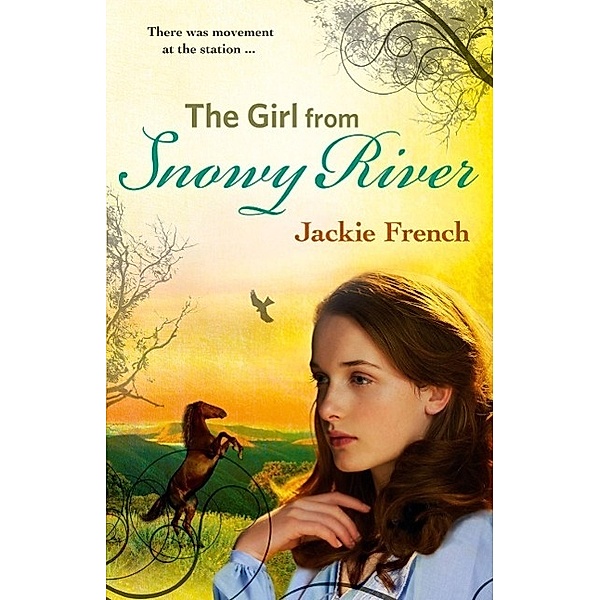 The Girl from Snowy River (The Matilda Saga, #2) / The Matilda Saga Bd.02, Jackie French