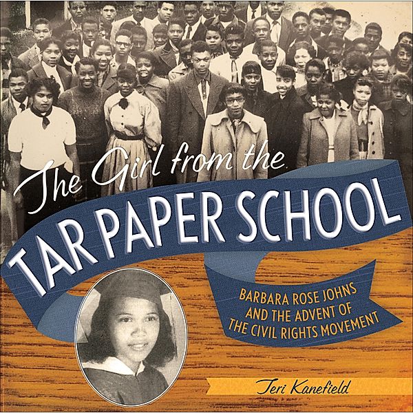 The Girl from the Tar Paper School, Teri Kanefield