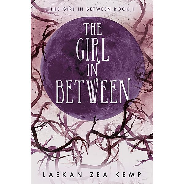 The Girl In Between / The Girl In Between, Laekan Zea Kemp