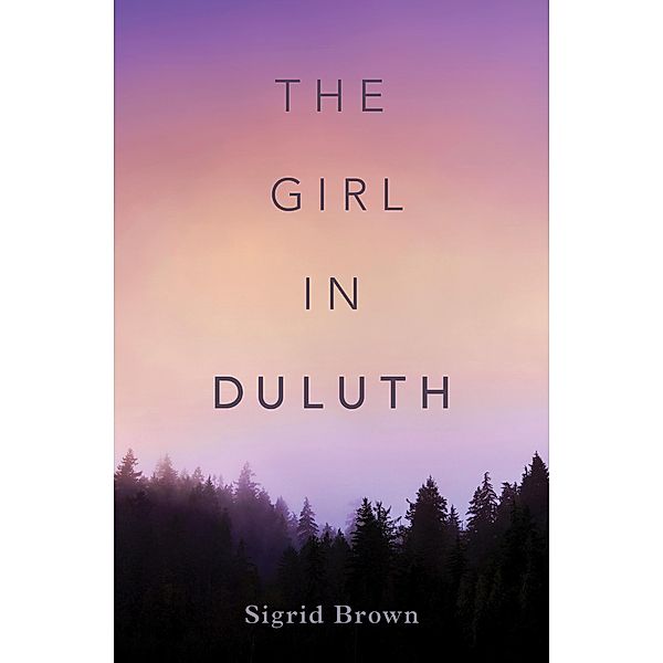The Girl in Duluth, Sigrid Brown