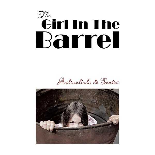 The Girl In The Barrel, Andrealinda de Santos