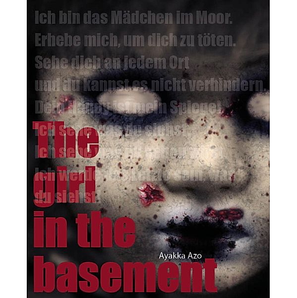 The girl in the basement, Ayakka Azo