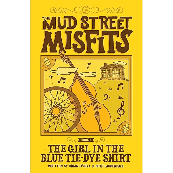 The Girl in the Blue Tie-Dye Shirt / Mud Street Misfits Adventure Bd.1, Brian O'Dell, Beth Lauderdale