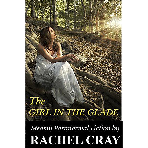 The Girl in the Glade, Rachel Cray