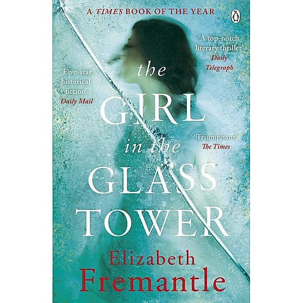 The Girl in the Glass Tower, Elizabeth Fremantle