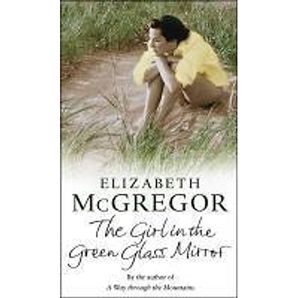 The Girl In The Green Glass Mirror / Transworld Digital, Elizabeth McGregor