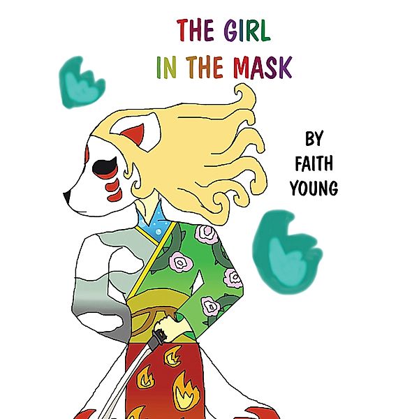 The Girl  in the Mask, Faith Young