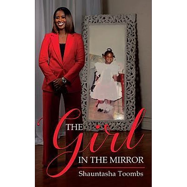 The Girl In The Mirror, Shauntasha Toombs