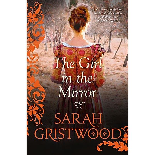 The Girl in the Mirror, Sarah Gristwood
