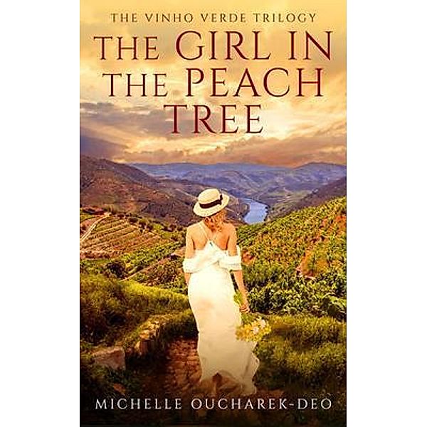 The Girl in the Peach Tree / Wine, Love and Friendship Bd.1, Michelle Oucharek-Deo