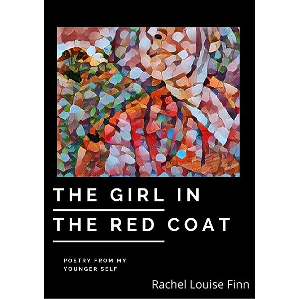 The Girl In The Red Coat, Rachel Louise Finn