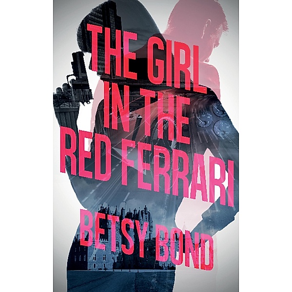 The Girl In The Red Ferrari, Betsy Bond