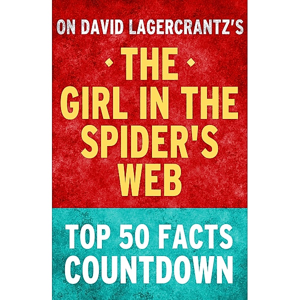 The Girl in the Spider's Web: Top 50 Facts Countdown, Tk Parker