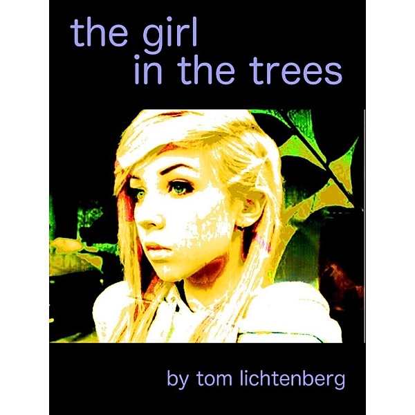 The Girl in the Trees, Tom Lichtenberg