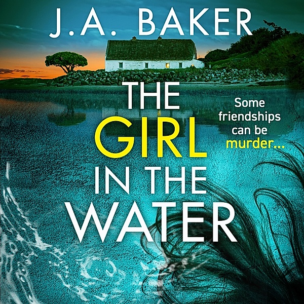 The Girl In The Water, J A Baker