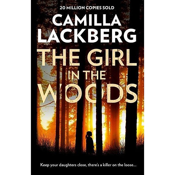 The Girl In The Woods, Camilla Läckberg