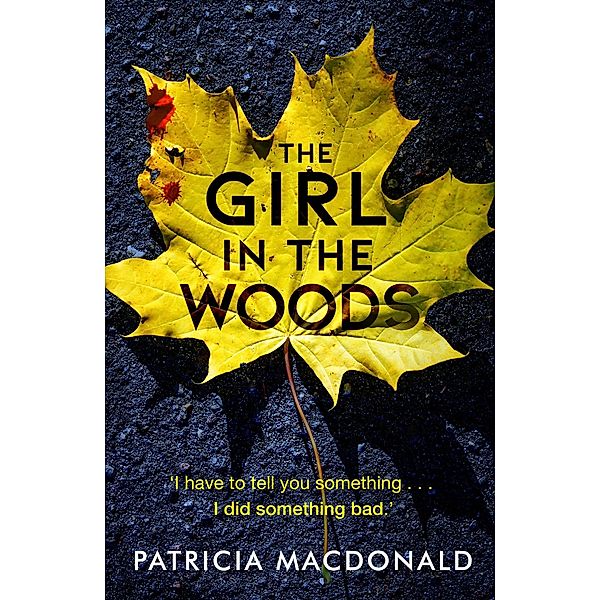 The Girl in the Woods, Patricia MacDonald