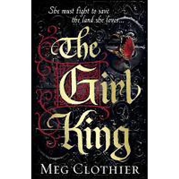 The Girl King, Meg Clothier