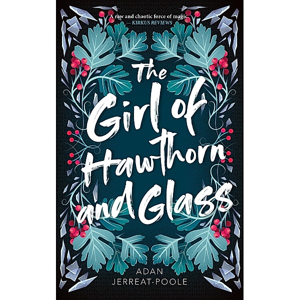 The Girl of Hawthorn and Glass / Metamorphosis Bd.1, Adan Jerreat-Poole