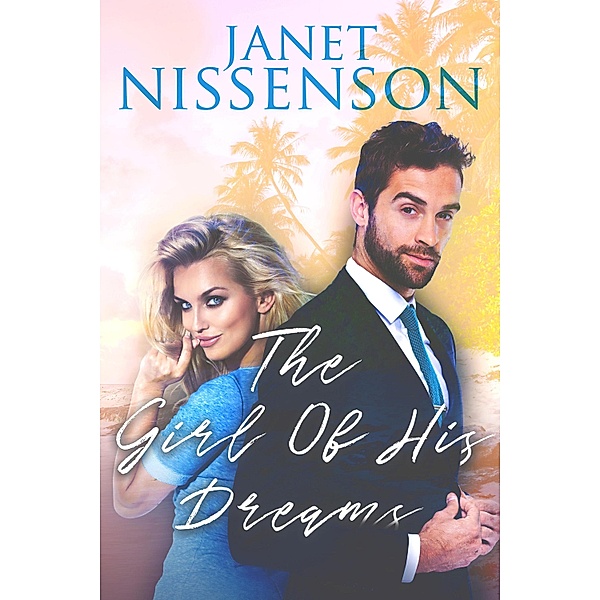 The Girl of His Dreams, Janet Nissenson