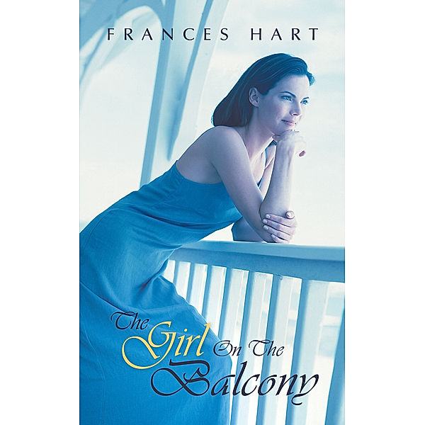 The Girl on the Balcony, Frances Hart