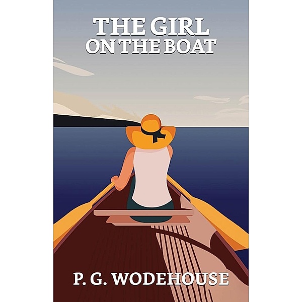 The Girl on the Boat / True Sign Publishing House, P. G. Wodehouse
