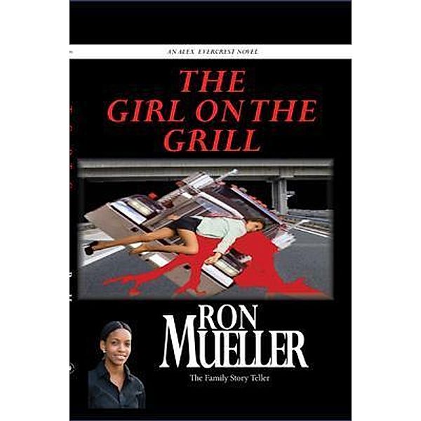 The Girl on the Grill / Alex Evercrest Series Bd.2, Ron Mueller