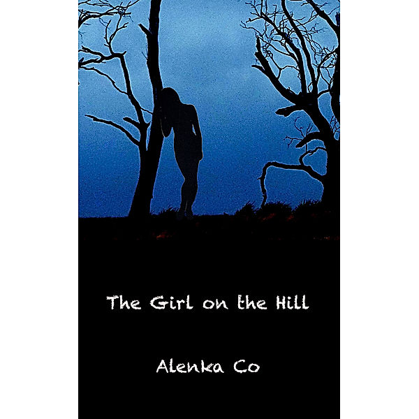 The Girl on the Hill, Alenka Co