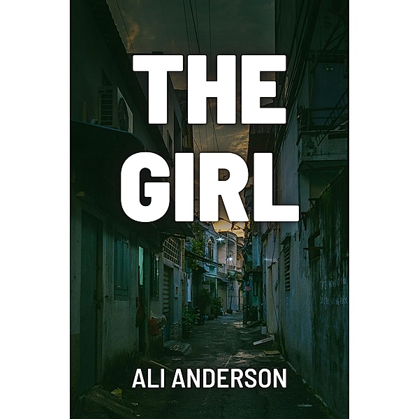 The Girl (The Girl With The Emerald Eye, #1) / The Girl With The Emerald Eye, Ali Richardson
