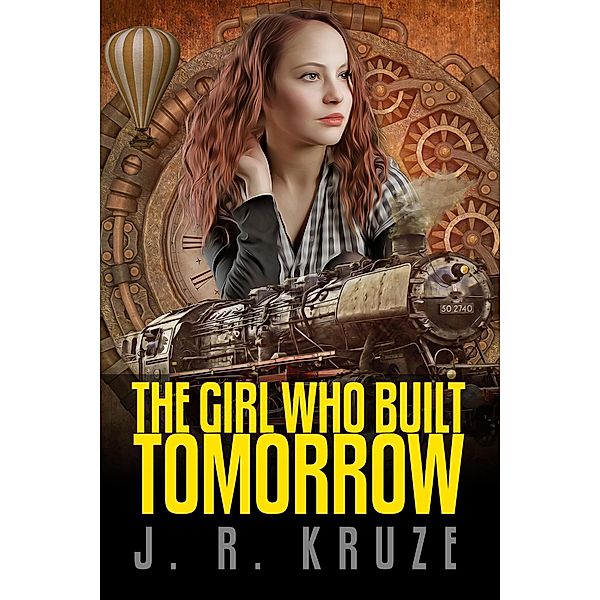 The Girl Who Built Tomorrow (Speculative Fiction Modern Parables) / Speculative Fiction Modern Parables, J. R. Kruze
