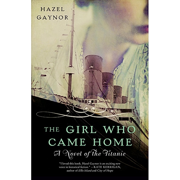 The Girl Who Came Home, Hazel Gaynor