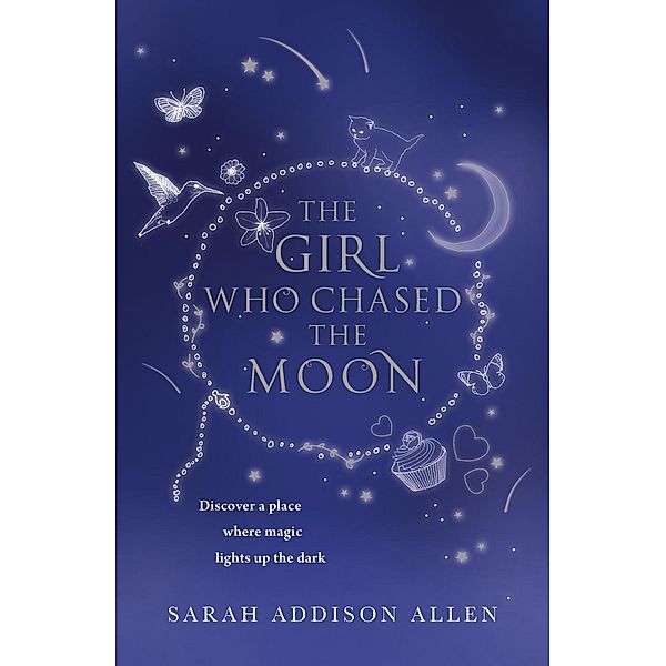 The Girl Who Chased the Moon, Sarah Addison Allen