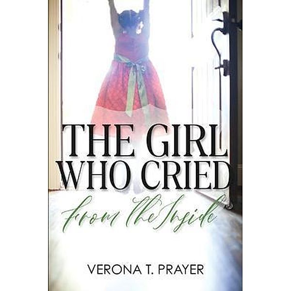 The Girl Who Cried from the Inside, Verona Prayer