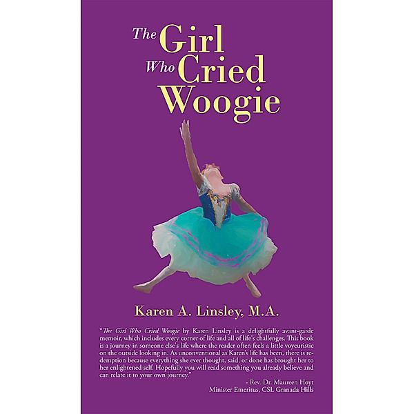 The Girl Who Cried Woogie, Karen A. Linsley M. A.
