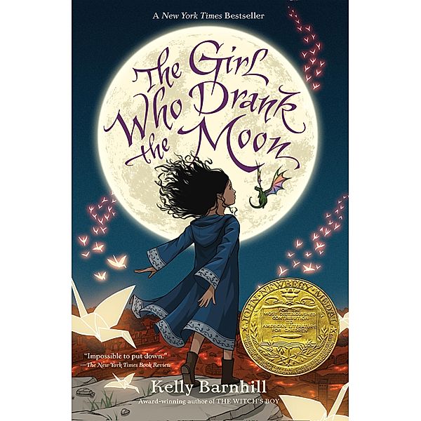 The Girl Who Drank the Moon (Winner of the 2017 Newbery Medal), Kelly Barnhill