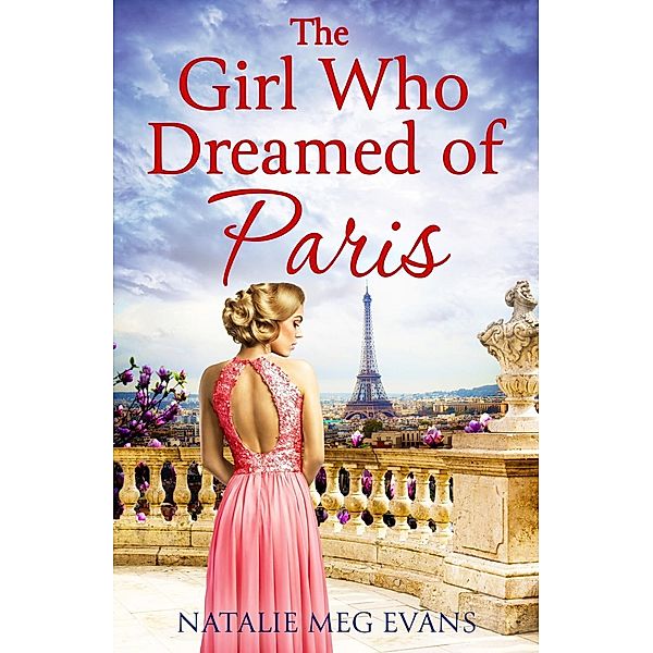 The Girl Who Dreamed of Paris / Quercus, Natalie Meg Evans