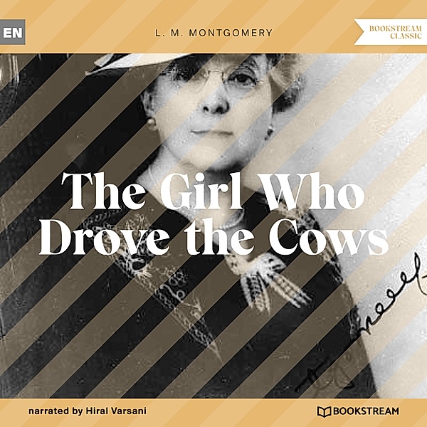 The Girl Who Drove the Cows, L. M. Montgomery