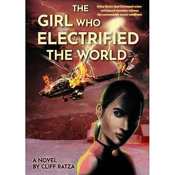 The Girl Who Electrified The World / The Girl Who Electrified The World Bd.2, Cliff Ratza