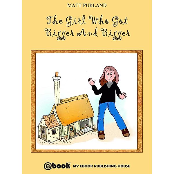 The Girl Who Got Bigger And Bigger, Matt Purland