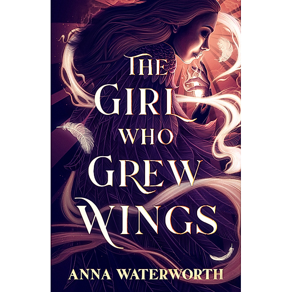 The Girl Who Grew Wings, Anna Waterworth