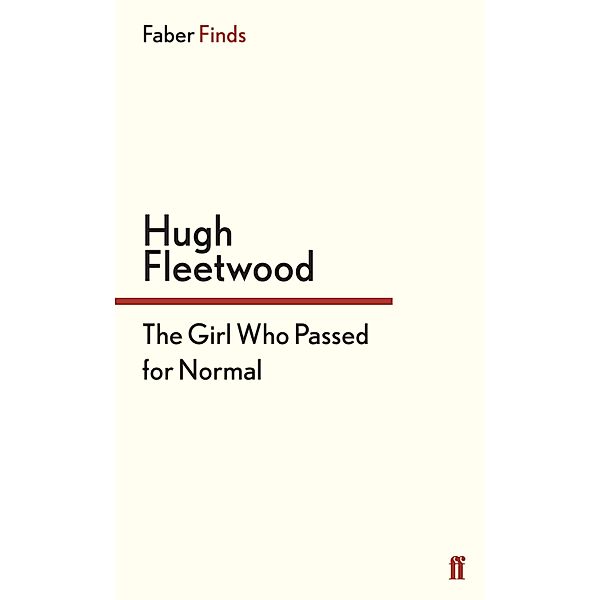 The Girl Who Passed for Normal, Hugh Fleetwood