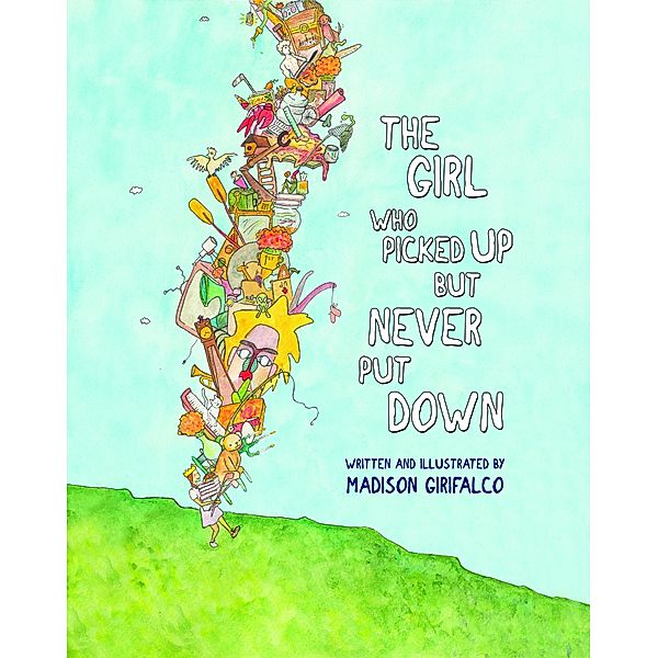 The Girl Who Picked Up But Never Put Down, Madison J Girifalco