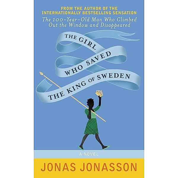 The Girl Who Saved the King of Sweden, Jonas Jonasson