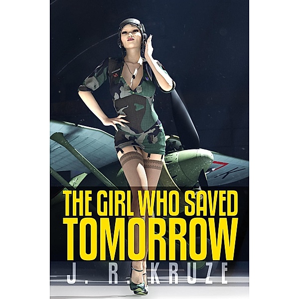 The Girl Who Saved Tomorrow (Speculative Fiction Modern Parables) / Speculative Fiction Modern Parables, J. R. Kruze