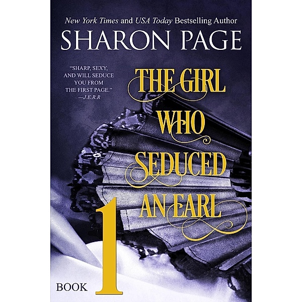The Girl Who Seduced an Earl - Book 1, Sharon Page