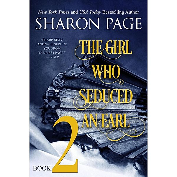 The Girl Who Seduced an Earl - Book 2, Sharon Page