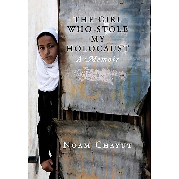 The Girl Who Stole My Holocaust, Noam Chayut