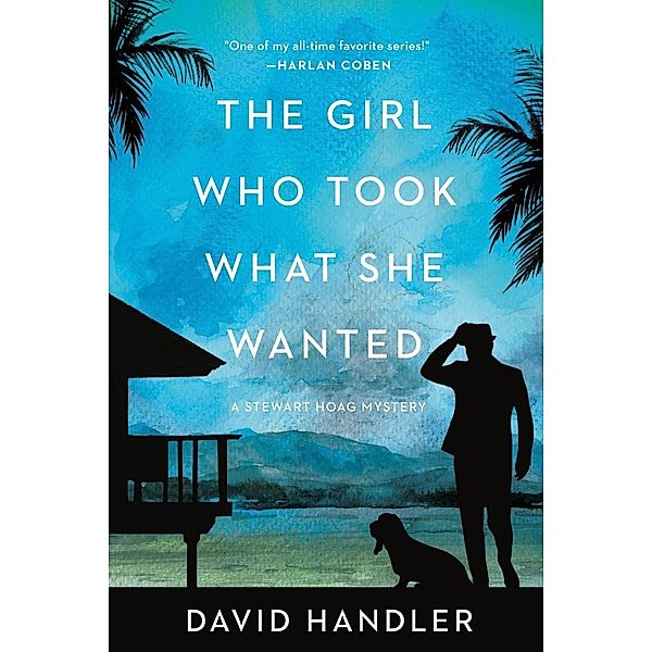 The Girl Who Took What She Wanted: Stewart Hoag Mysteries (Stewart Hoag Mysteries) / Stewart Hoag Mysteries Bd.0, David Handler