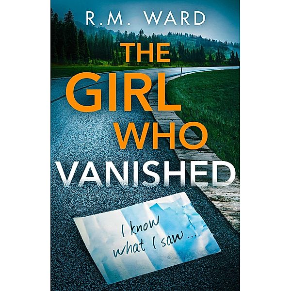 The Girl Who Vanished, R. M. Ward