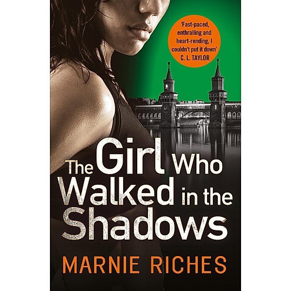 The Girl Who Walked in the Shadows / George McKenzie Bd.3, Marnie Riches